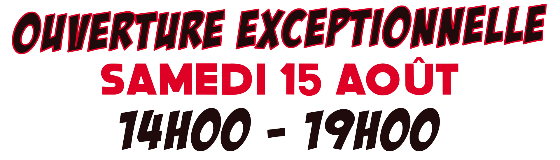 Ouverture exceptionnelle 15 juin